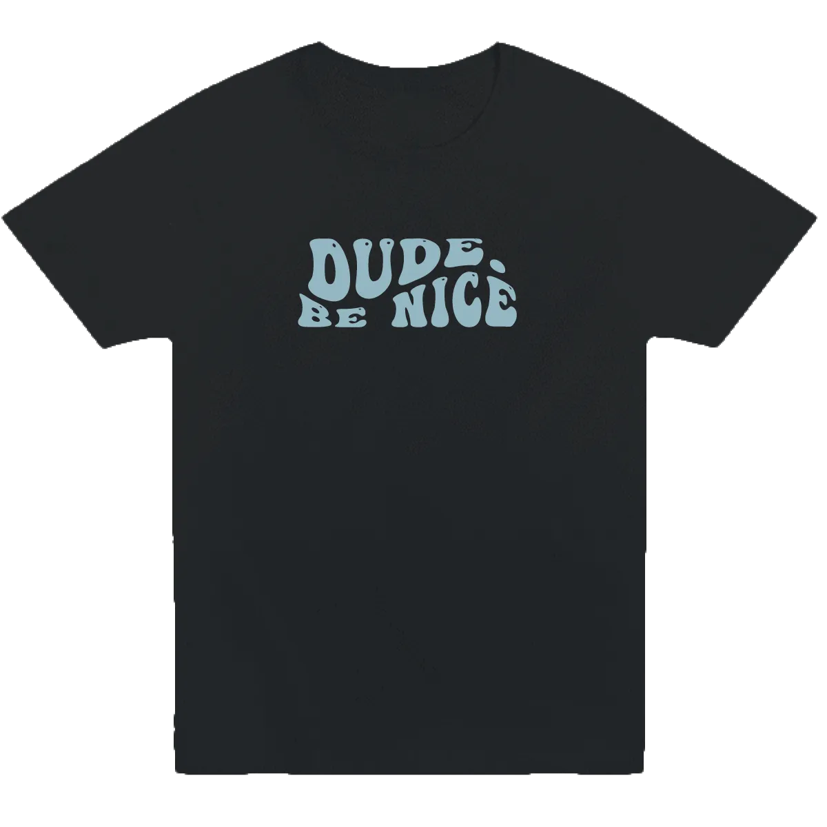 dude. be nice Retro Tee (Unisex)