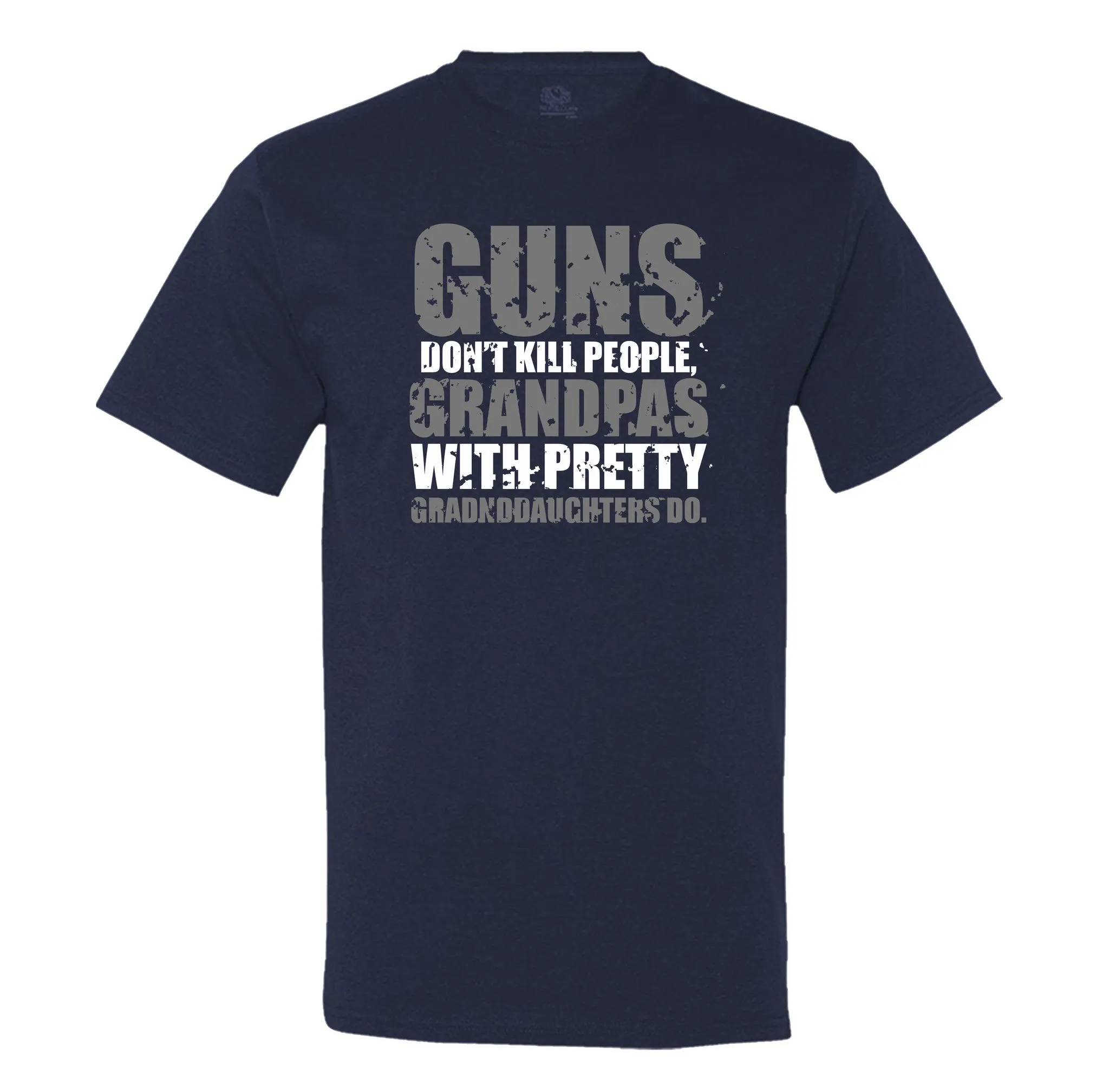 Guns Don't Kill People, Grandpas With Pretty Granddaughters Do Men's T-Shirt