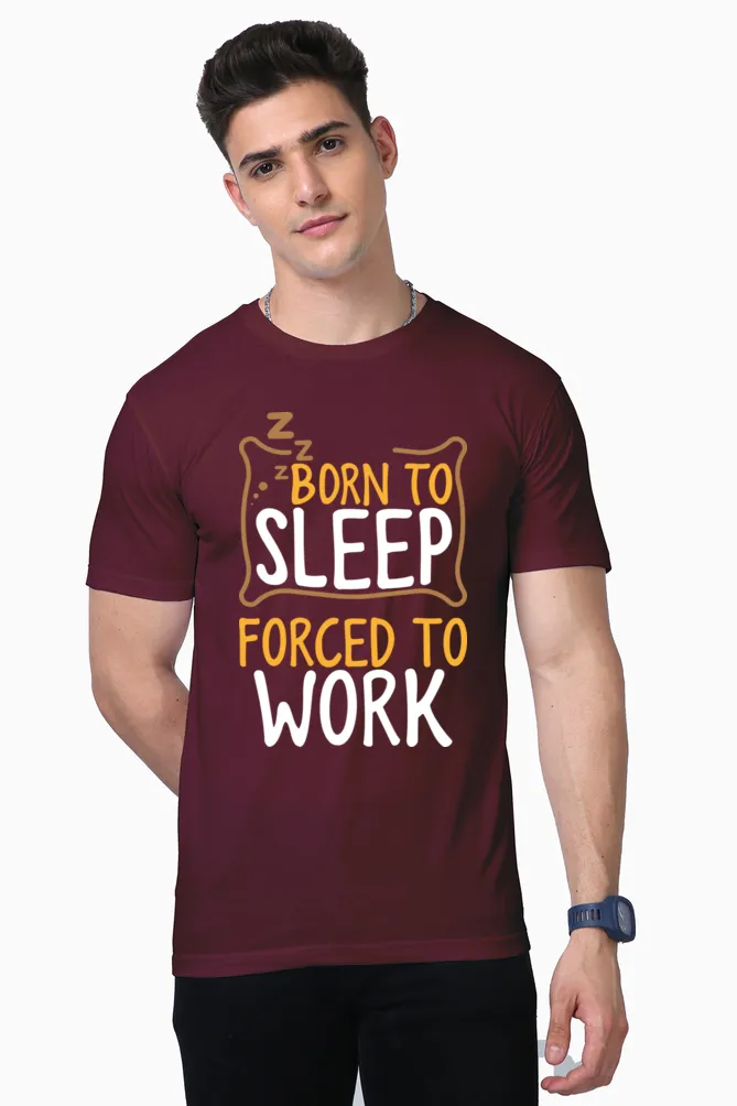 Men Half Sleeves T-Shirt - Born To Sleep