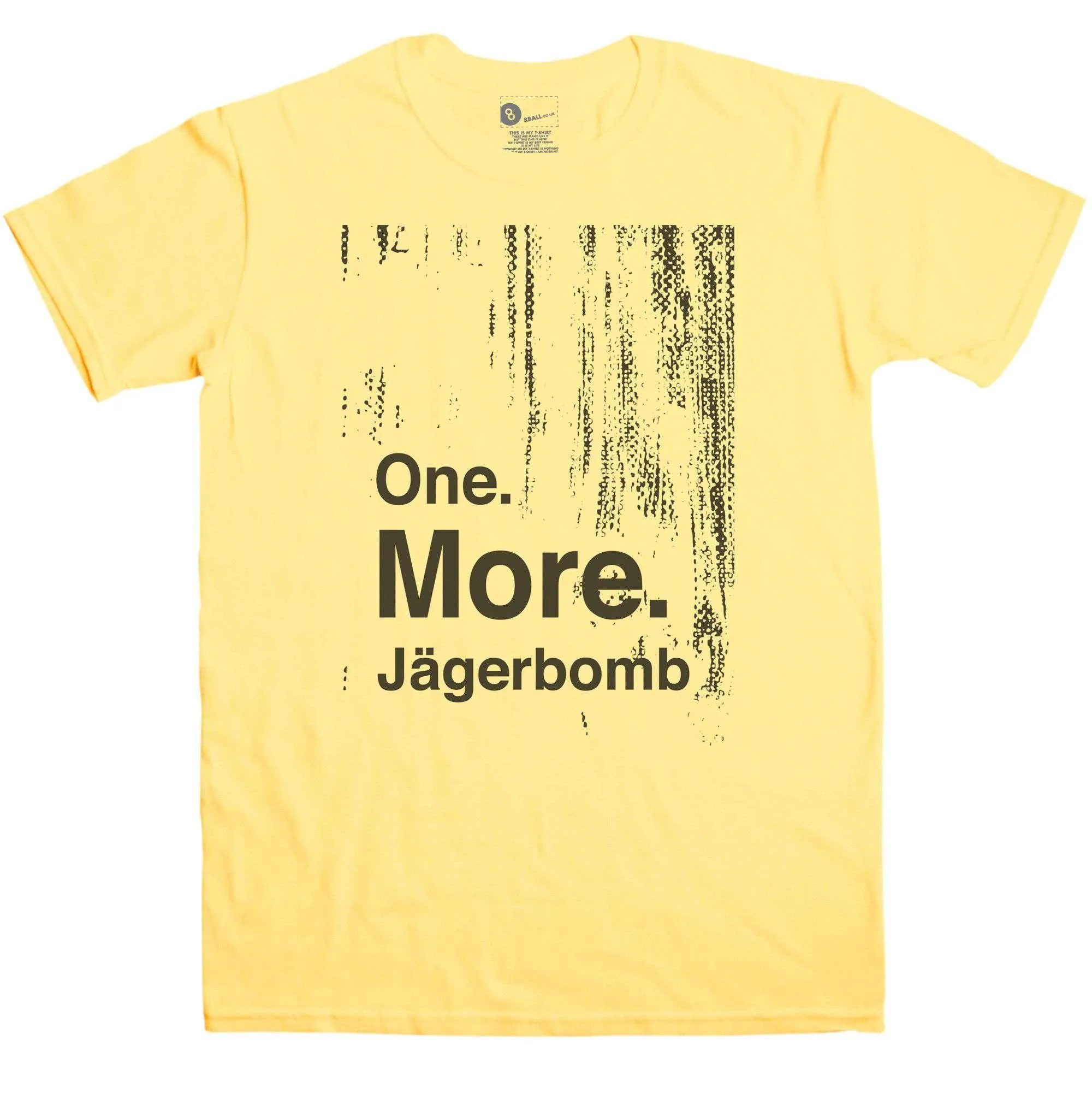 One More Jagerbomb T-Shirt